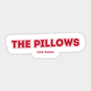 The Pillows - Little Busters Sticker